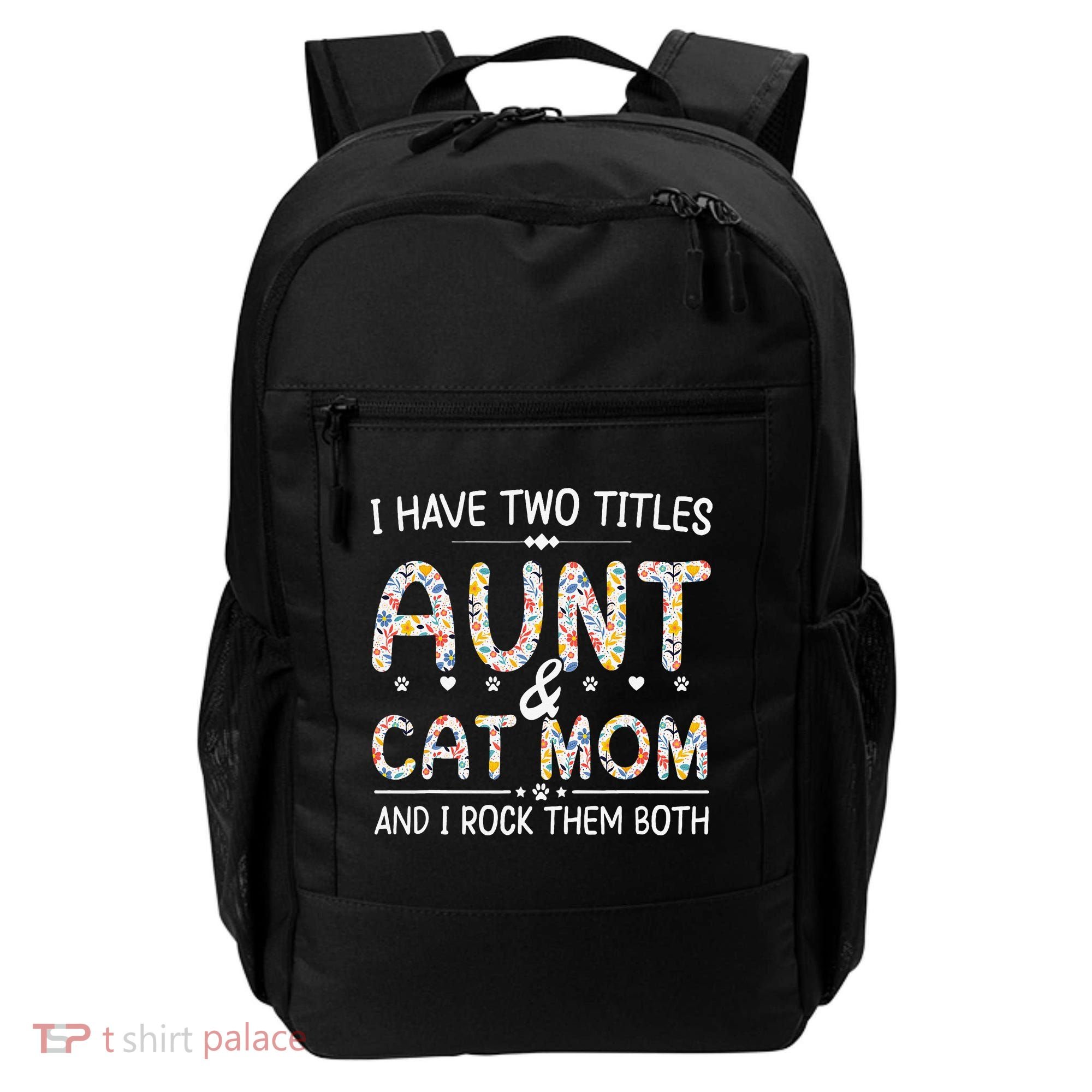 Funny Aunt and Cat Mom Empowering Strong Aunt & Cat Mom Idea Backpack