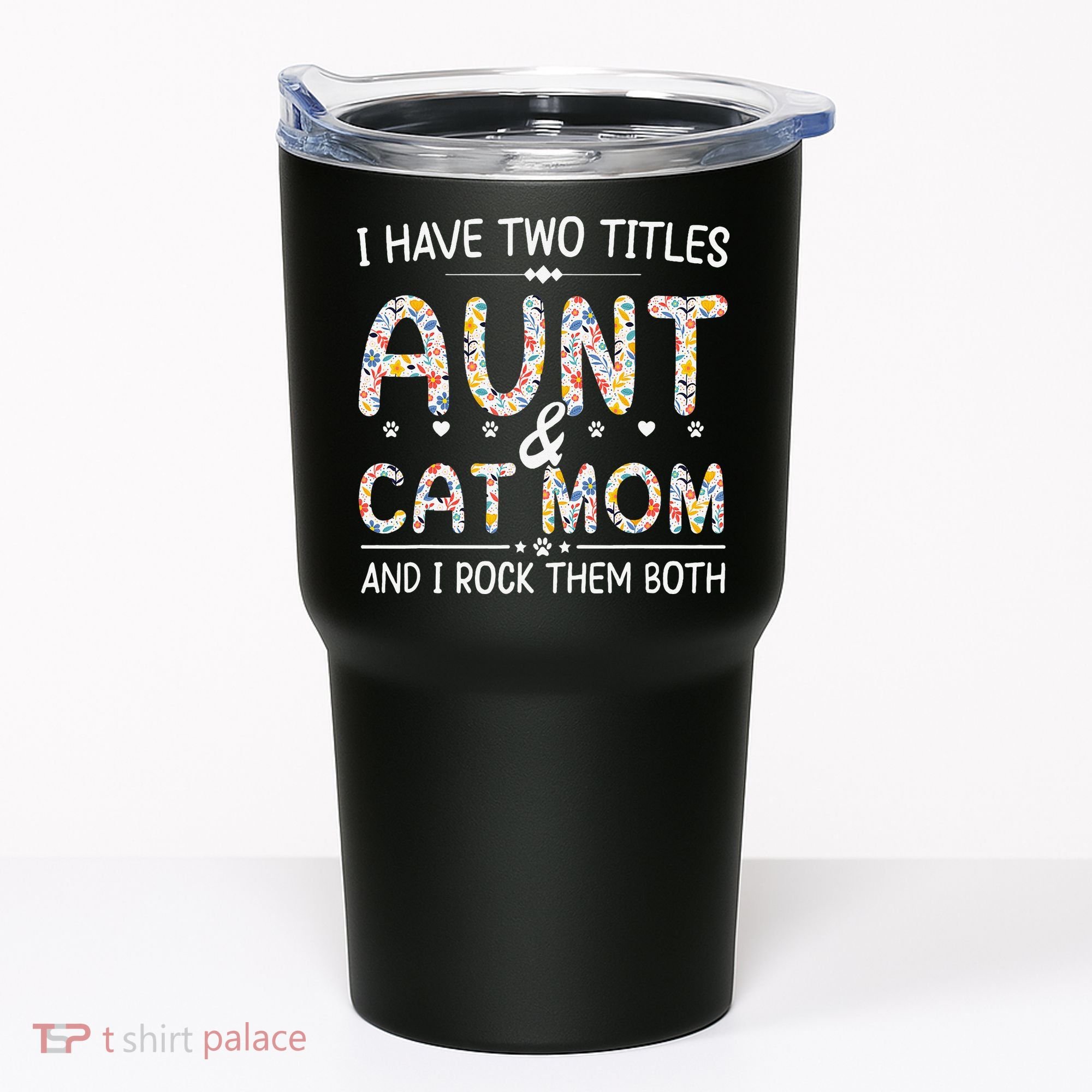 Funny Aunt and Cat Mom Empowering Strong Aunt & Cat Mom Idea Tumbler
