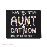 Funny Aunt and Cat Mom Empowering Strong Aunt & Cat Mom Idea Mousepad thumb 0
