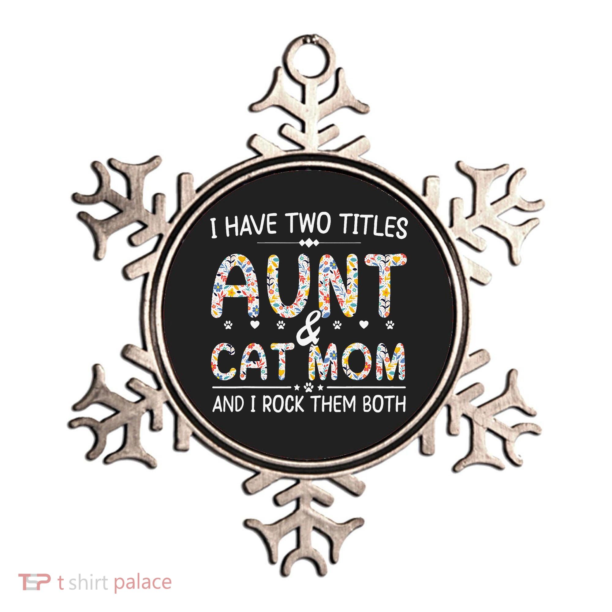 Funny Aunt and Cat Mom Empowering Strong Aunt & Cat Mom Idea Ornament