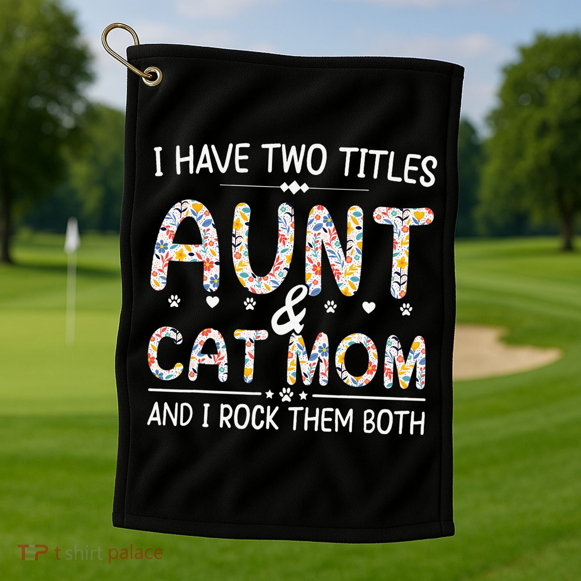 Funny Aunt and Cat Mom Empowering Strong Aunt & Cat Mom Idea Golf Towel