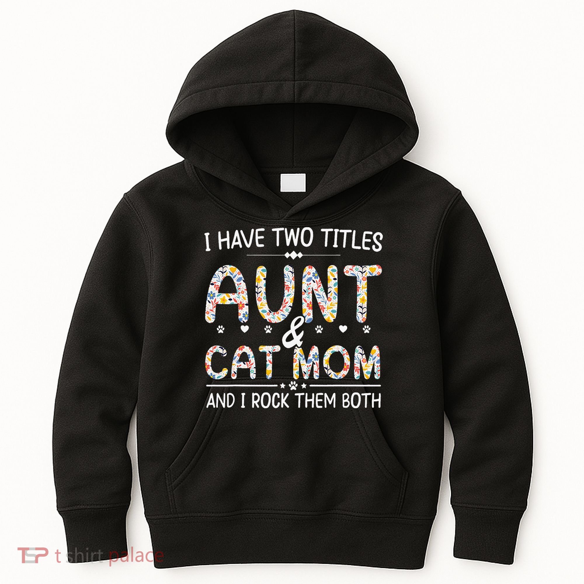 Funny Aunt and Cat Mom Empowering Strong Aunt & Cat Mom Idea Kids Hoodie