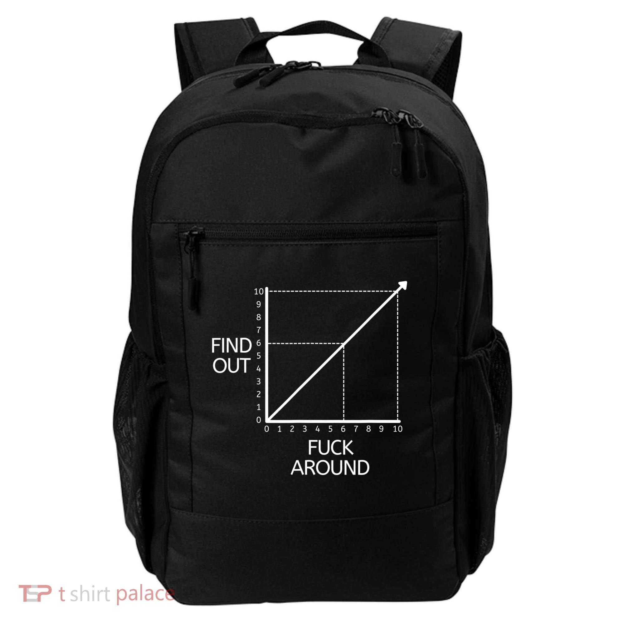 Fuck Around And Find Out Funny Graph Chart Joke Math Backpack