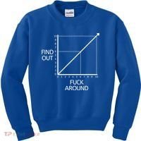 Fuck Around And Find Out Funny Graph Chart Joke Math Kids Sweatshirt thumb 0
