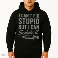 Funny Anesthesiologist Anesthesia Gift Fix Stupid Hoodie thumb 2