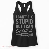 Funny Anesthesiologist Anesthesia Gift Fix Stupid Women's Tank Top thumb 0