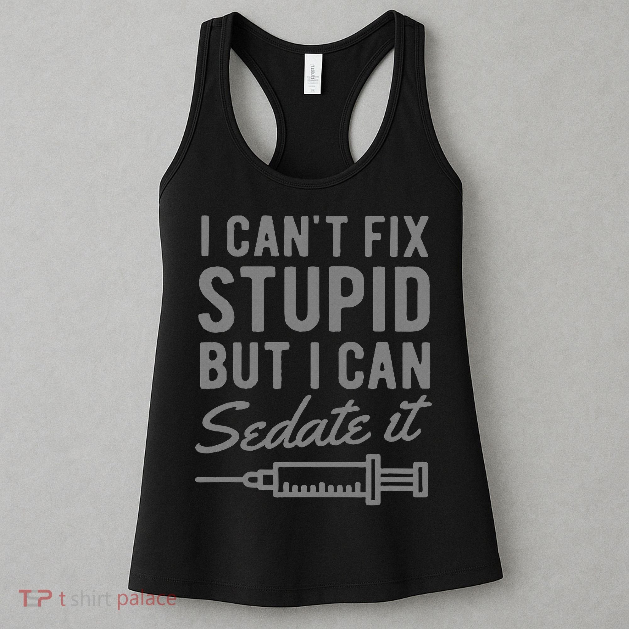 Funny Anesthesiologist Anesthesia Gift Fix Stupid Women's Tank Top