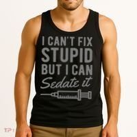 Funny Anesthesiologist Anesthesia Gift Fix Stupid Tank Top thumb 3