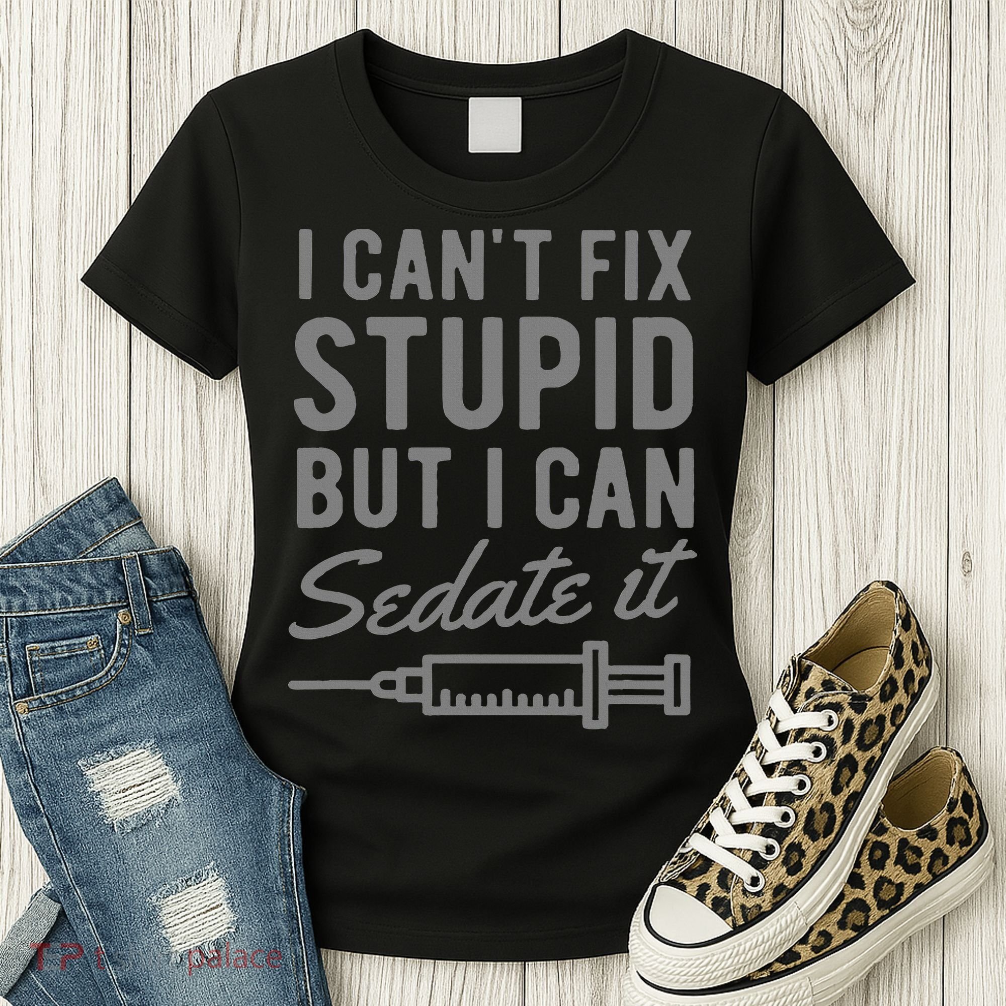 Funny Anesthesiologist Anesthesia Gift Fix Stupid Women's T-Shirt