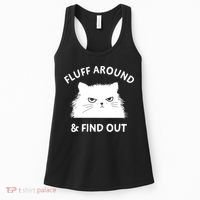 Fluff Around And Find Out Funny Cat Adult Humor Women's Tank Top thumb 0