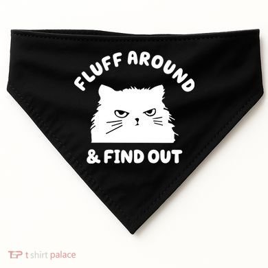 Fluff Around And Find Out Funny Angry Cat USA-Made Doggie Bandana