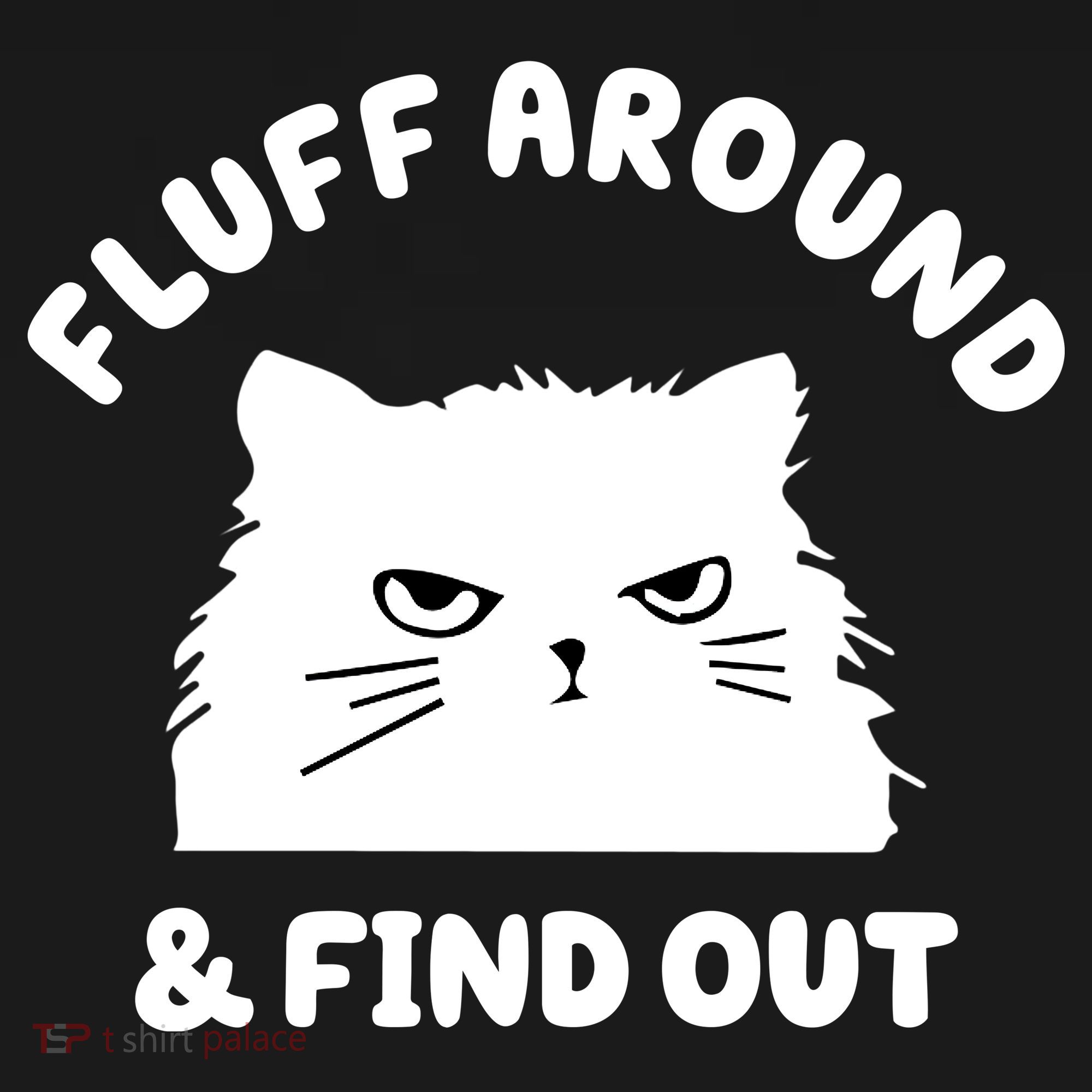 Fluff Around And Find Out Funny Angry Cat Mousepad