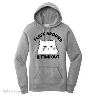 Fluff Around And Find Out Funny Angry Cat Women's Hoodie