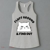 Fluff Around And Find Out Funny Angry Cat Women's Tank Top thumb 3