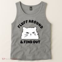 Fluff Around And Find Out Funny Angry Cat Tank Top thumb 2