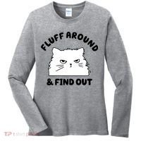 Fluff Around And Find Out Funny Angry Cat Women's Long Sleeve Shirt thumb 0