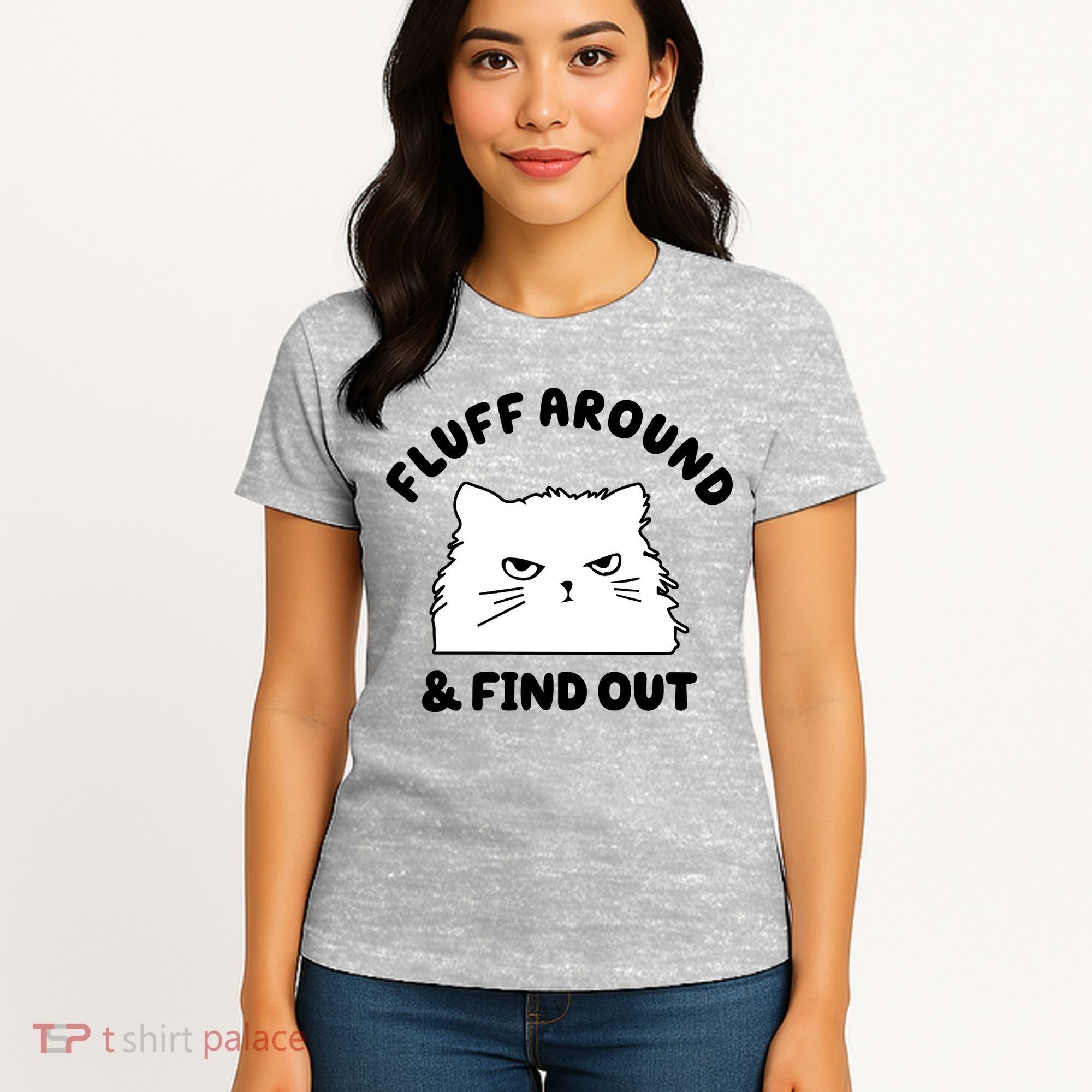 Fluff Around And Find Out Funny Angry Cat Women's T-Shirt