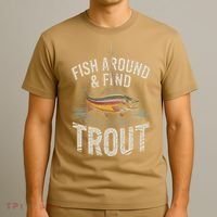 Fish Around And Find Trout  Vintage Fishing Meme Humor T-Shirt thumb 3