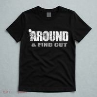 Fuck Around And Find Out T-Shirt thumb 5