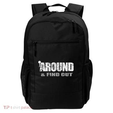 Fuck Around And Find Out Backpack