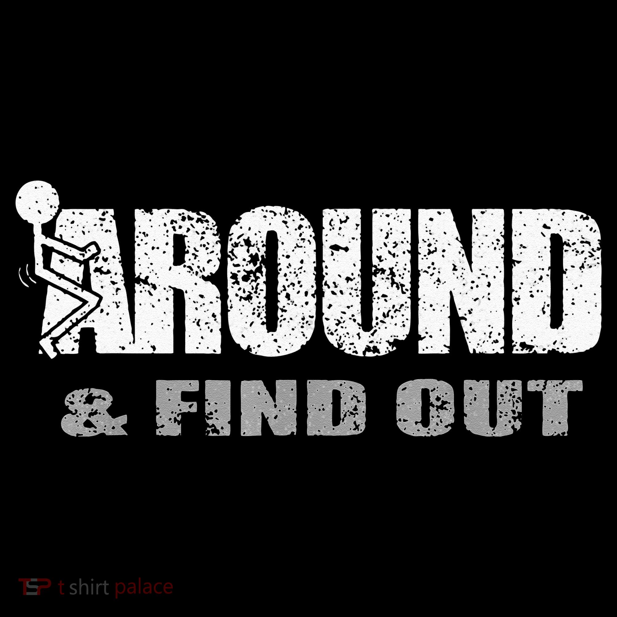 Fuck Around And Find Out Mousepad