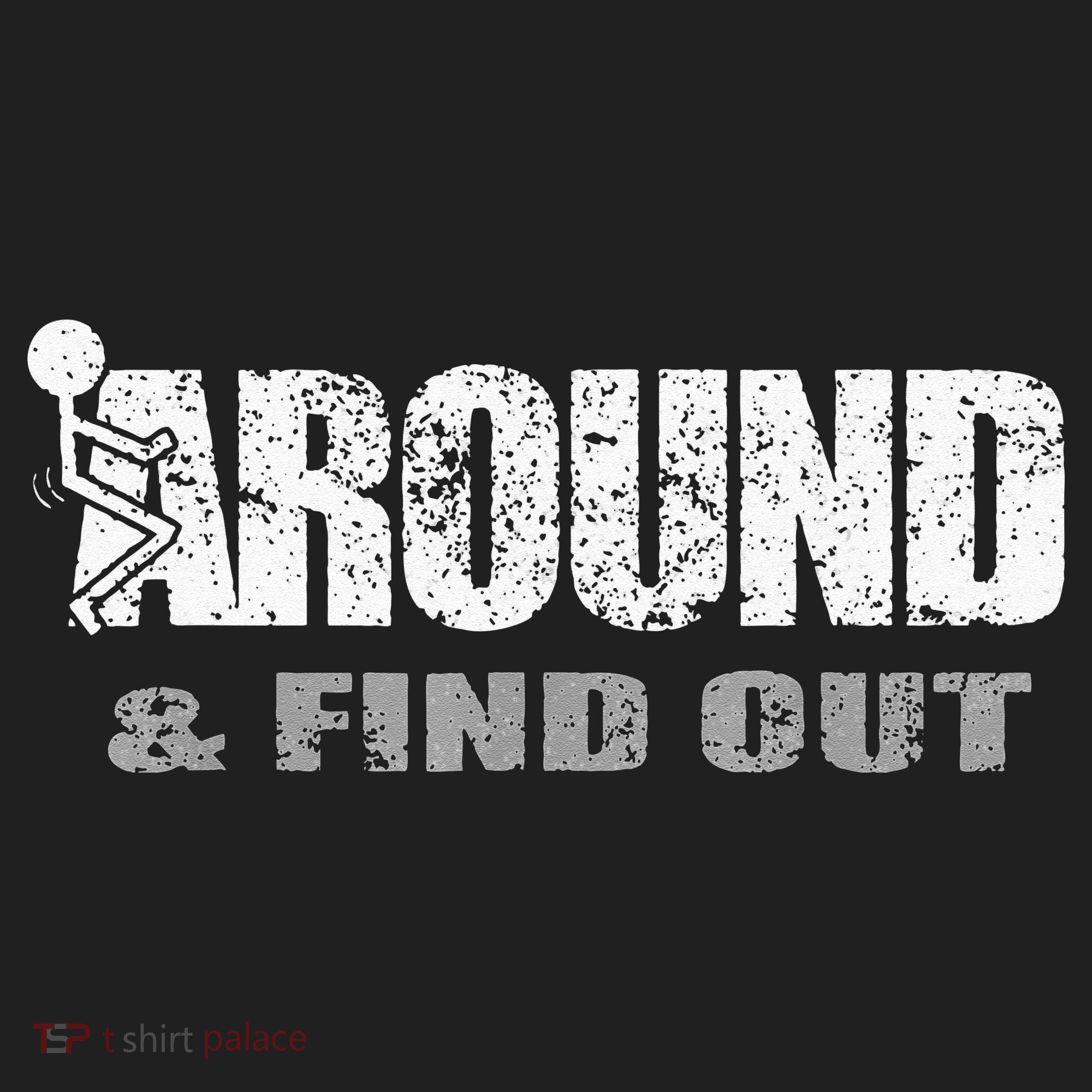 Fuck Around And Find Out Hat