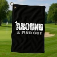 Fuck Around And Find Out Golf Towel thumb 1