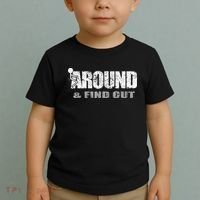 Fuck Around And Find Out Toddler T-Shirt thumb 2
