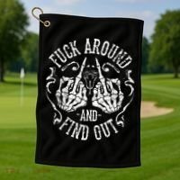 Fuck Around And Find Out Golf Towel thumb 1