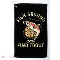 Fish Around And Find Trout Funny Fishing Golf Towel thumb 0