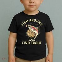 Fish Around And Find Trout Funny Fishing Toddler T-Shirt thumb 2