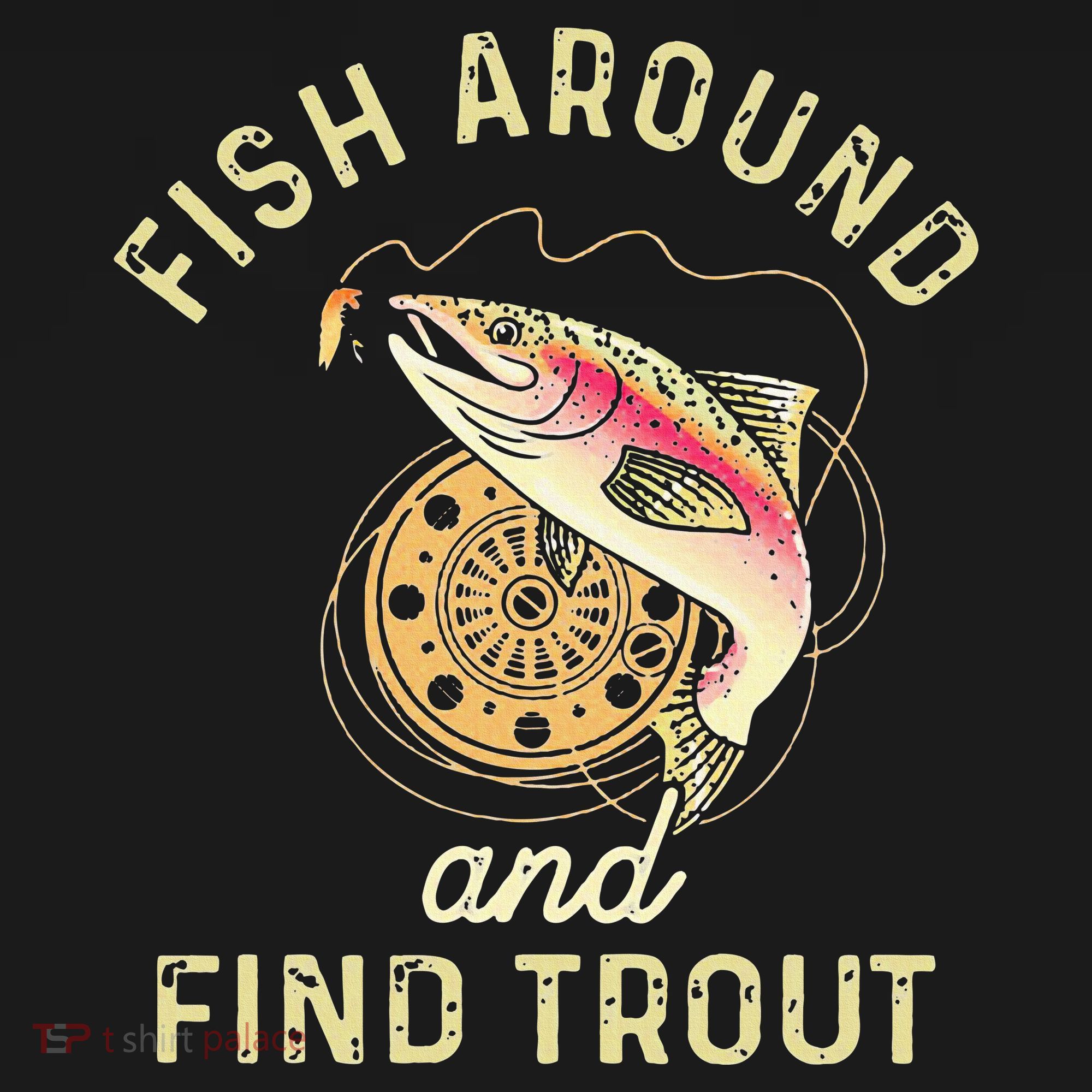 Fish Around And Find Trout Funny Fishing Visor