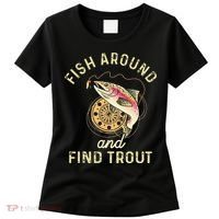 Fish Around And Find Trout Funny Fishing Women's T-Shirt thumb 0