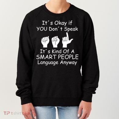 Funny ASL American Sign Language Women's Sweatshirt