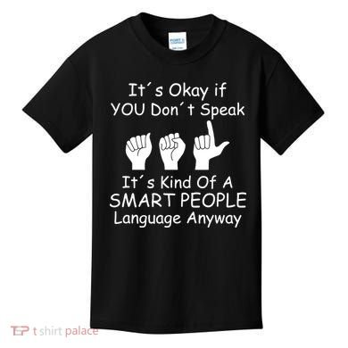 Funny ASL American Sign Language Kids T-Shirt