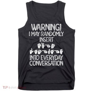 Funny ASL American Sign Language Tank Top