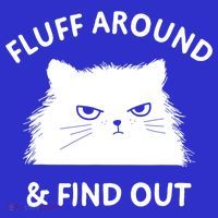 Fluff Around And Find Out Funny Cat Adult Humor Cool Gift Baby Bodysuit thumb 2