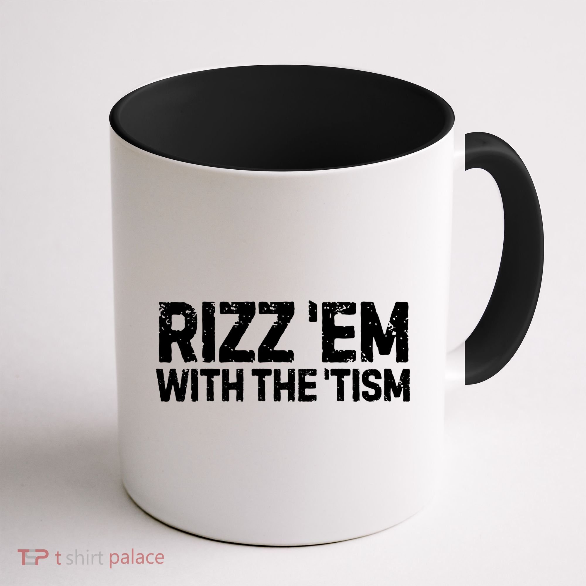 Funny Autism Autistic Funny Gift Rizz Em With The Tism Gift Coffee Mug