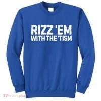 Funny Autism Autistic Funny Gift Rizz Em With The Tism Gift Sweatshirt thumb 0