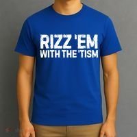 Funny Autism Autistic Funny Gift Rizz Em With The Tism Gift T-Shirt thumb 3