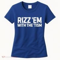 Funny Autism Autistic Funny Gift Rizz Em With The Tism Gift Women's T-Shirt thumb 0