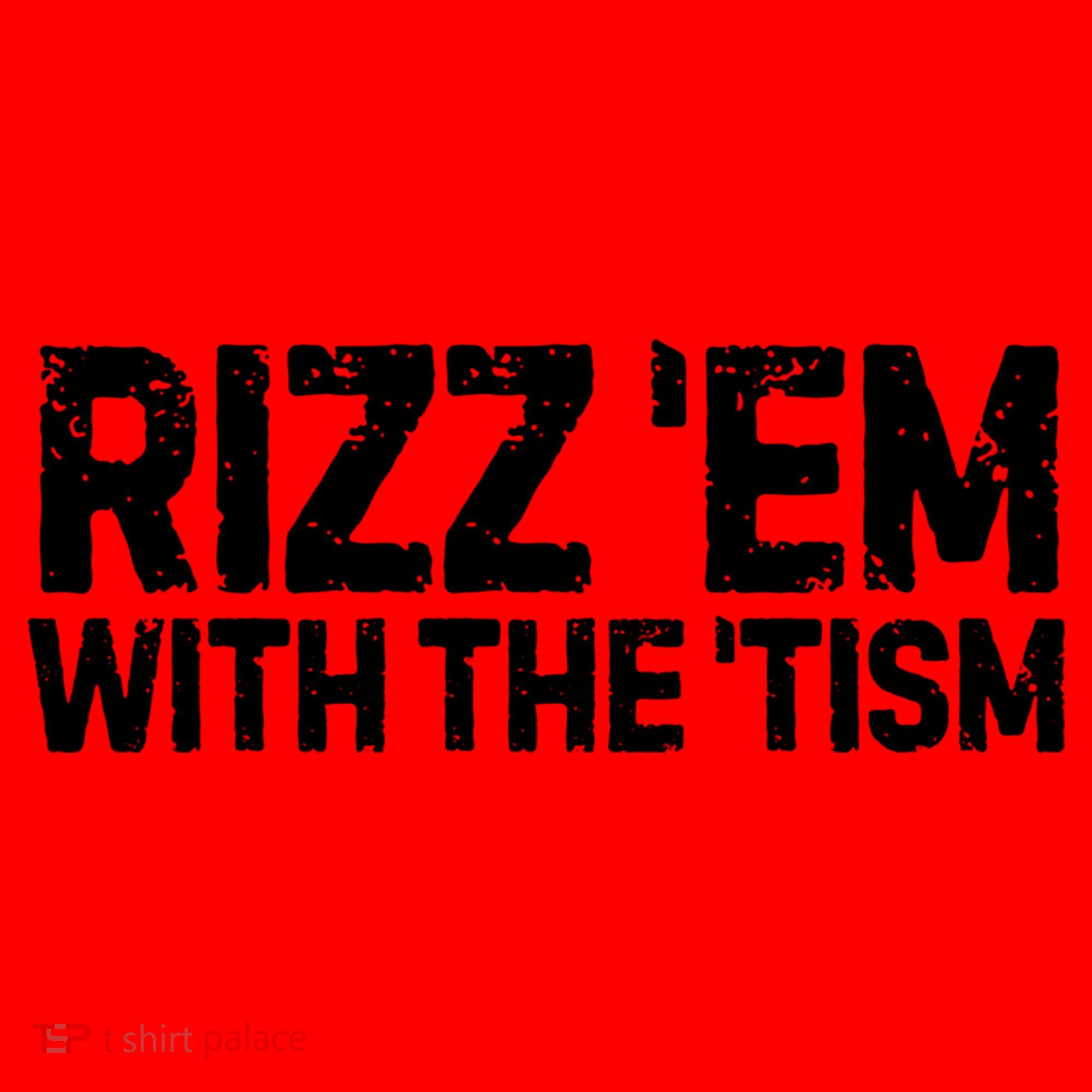 Funny Autism Autistic Funny Gift Rizz Em With The Tism Gift Santa Hat