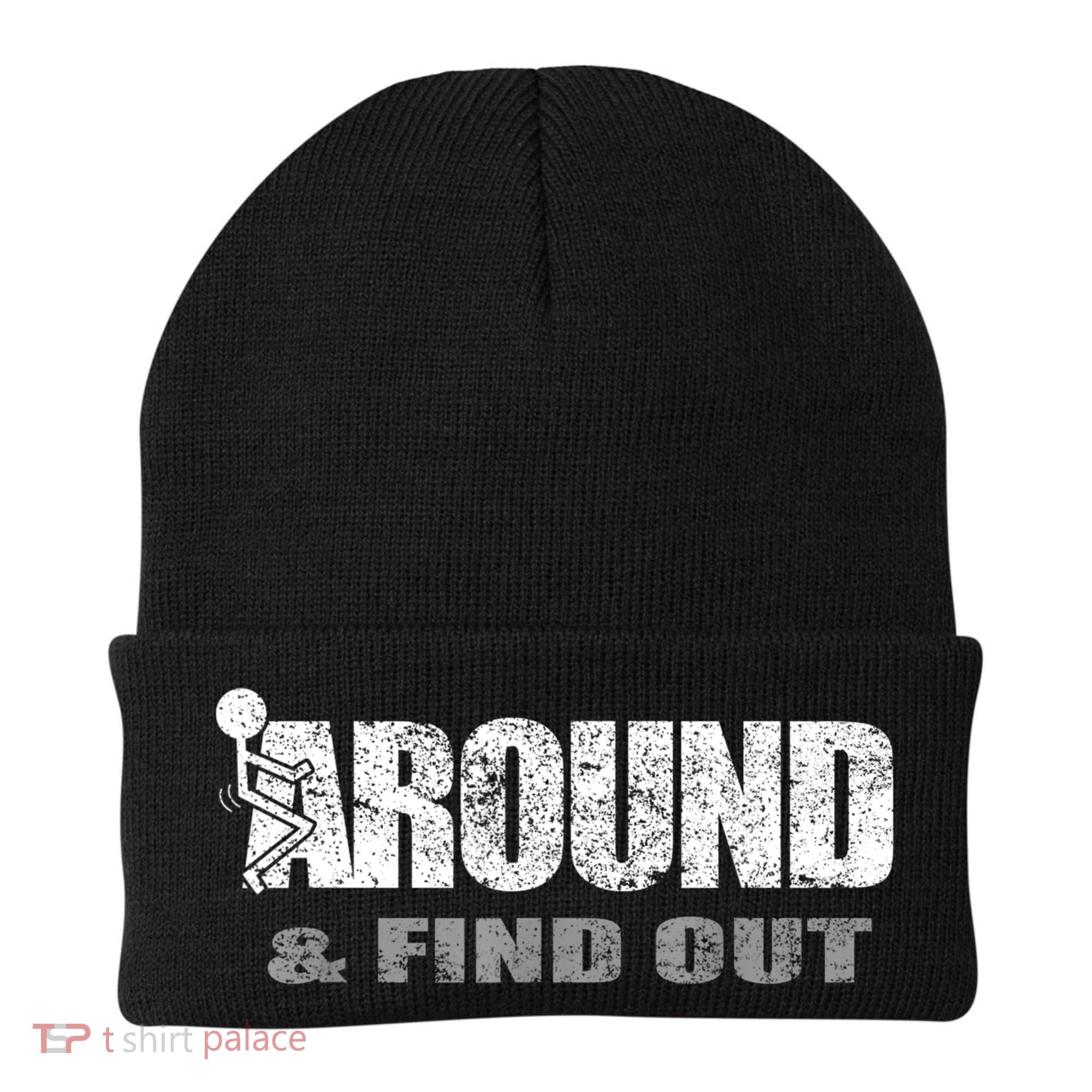 Fuck Around And Find Out Beanie