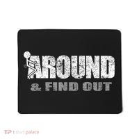 Fuck Around And Find Out Mousepad thumb 0