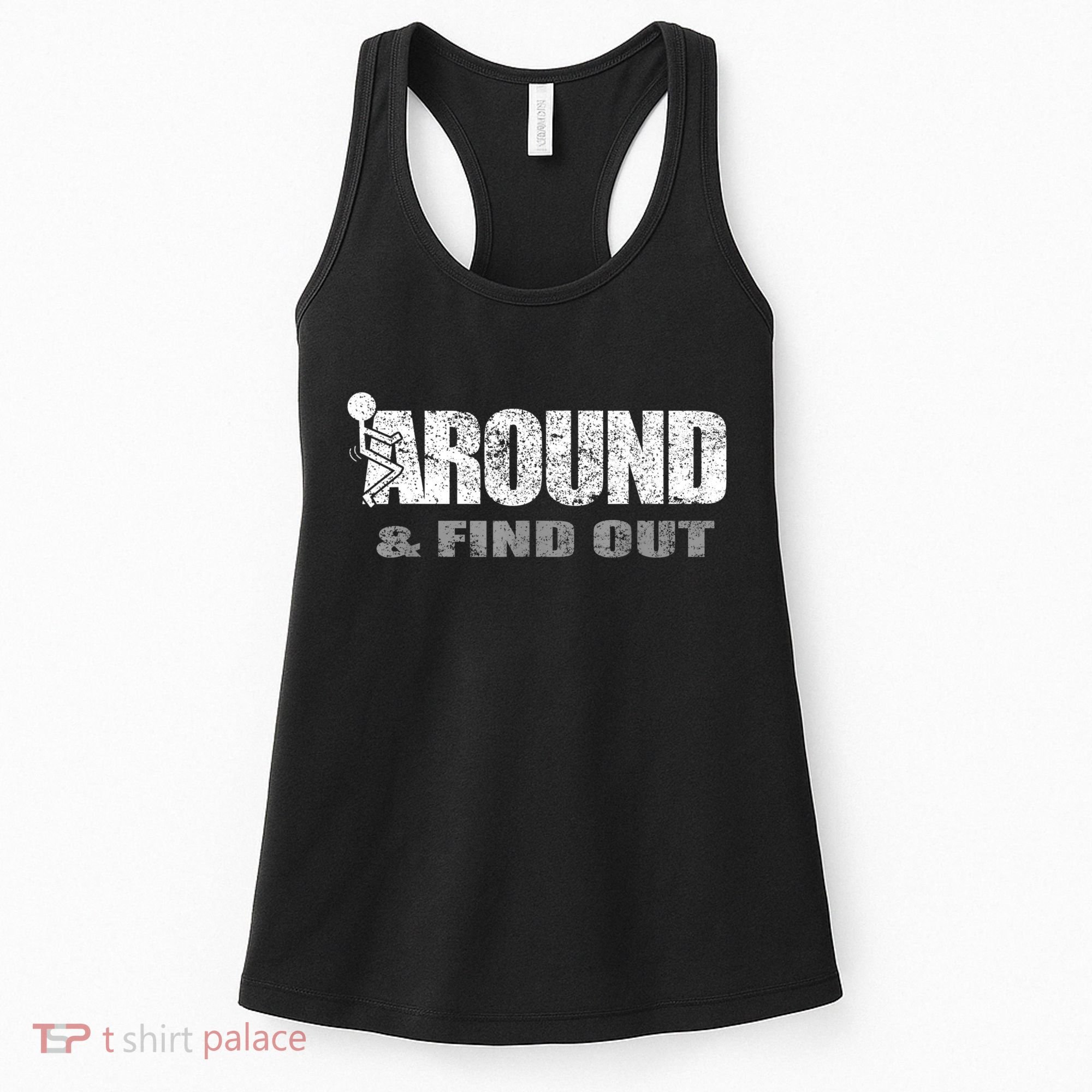 Fuck Around And Find Out Women's Tank Top