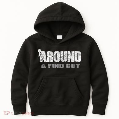 Fuck Around And Find Out Kids Hoodie