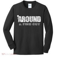 Fuck Around And Find Out Kids Long Sleeve Shirt thumb 0