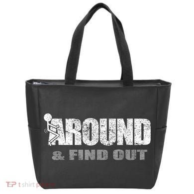 Fuck Around And Find Out Tote Bag
