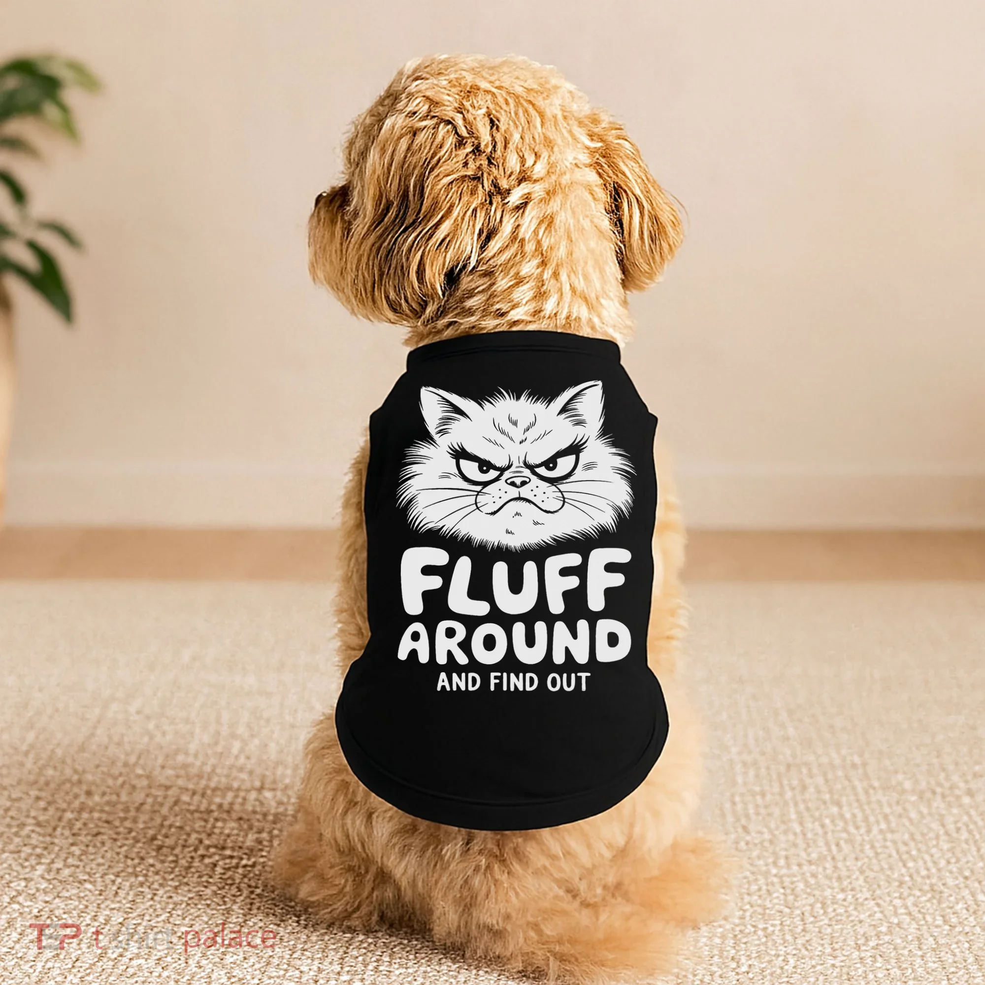 Fluff Around And Find Out Cat Doggie Tank