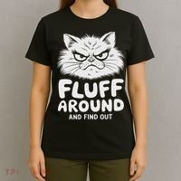 Fluff Around And Find Out Cat T-Shirt thumb 4
